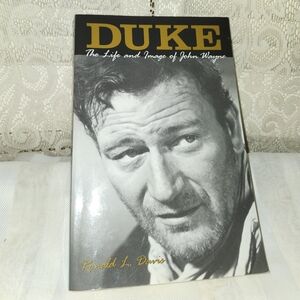 Duke: The Life and Image of John Wayne Book